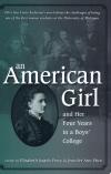 Anderson, An American Girl, and Her Four Years in a Boys’ College. Cover